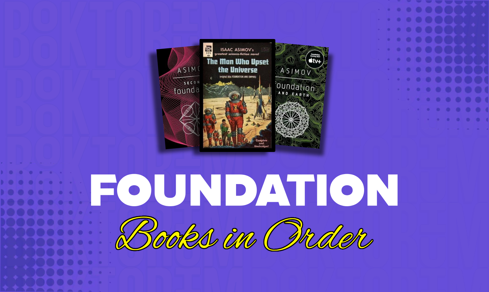 Foundation Books In Order Publication And Chronological Order Foundation Books In Order Publication And Chronological Order
