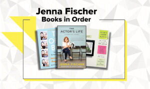 Jenna Fischer Books in Order