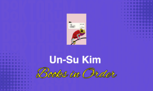 Un-Su Kim Books in Order