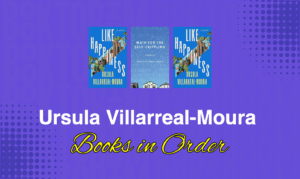 Ursula Villarreal-Moura Books in Order