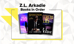 Z.L. Arkadie Books in Order