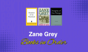 Zane Grey Books in Order