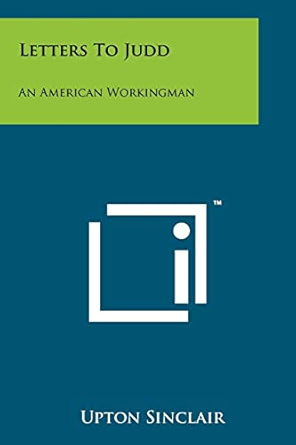 Letters to Judd: An American Workingman
