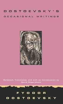 Dostoevsky's Occasional Writings