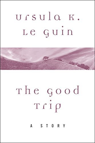 The Good Trip