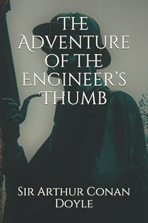 The Adventure of the Engineer’s Thumb