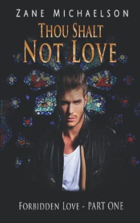 Thou Shalt Not Love