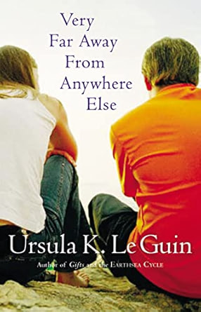 Very Far Away from Anywhere Else / A Very Long Way from Anywhere Else