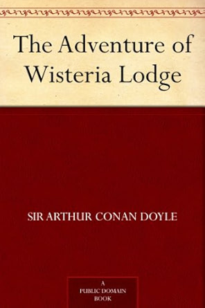 The Adventure of Wisteria Lodge