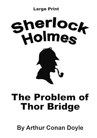 The Problem of Thor Bridge