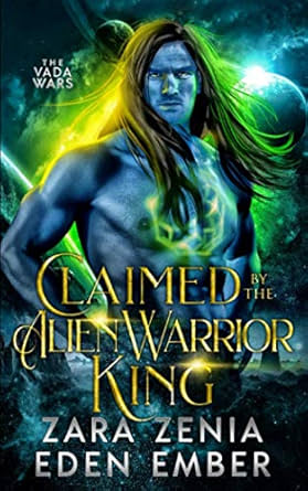 Claimed By The Alien Warrior King