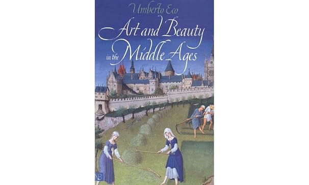 Art and Beauty in the Middle Ages