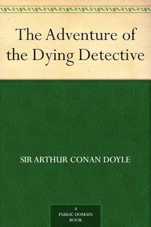 The Adventure of the Dying Detective