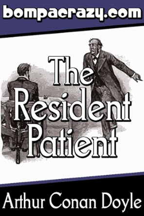 The Adventure of the Resident Patient