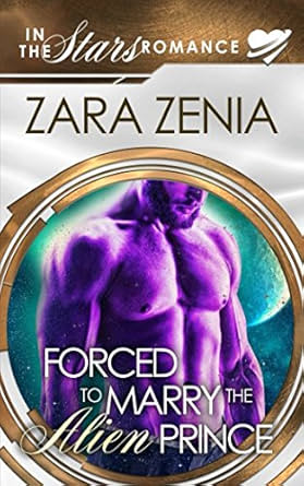 Forced To Marry The Alien Prince