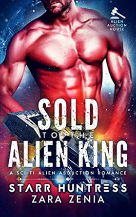 Sold To The Alien King
