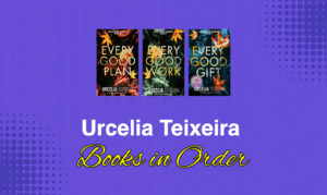 Urcelia Teixeira Books in Order