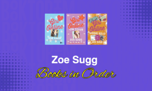 Zoe Sugg Books in Order