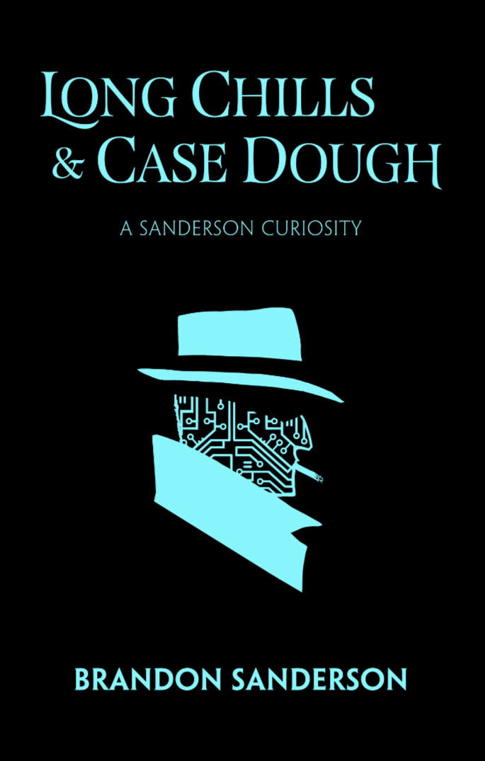 Long Chills and Case Dough