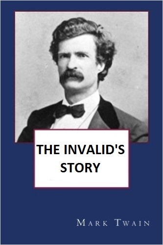 The Invalid's Story