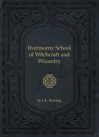 Ilvermorny School of Witchcraft and Wizardry