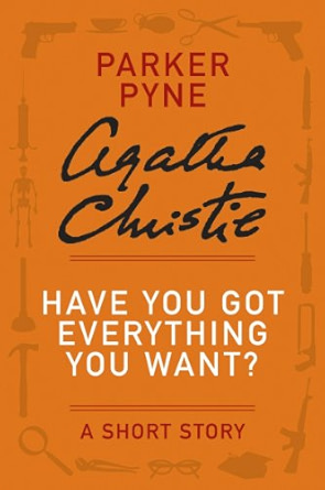 Have You Got Everything You Want?