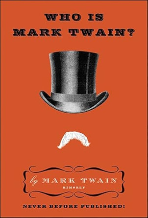 Who Is Mark Twain?