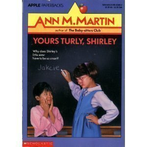 Yours Turly, Shirley