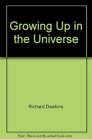 Growing Up in the Universe