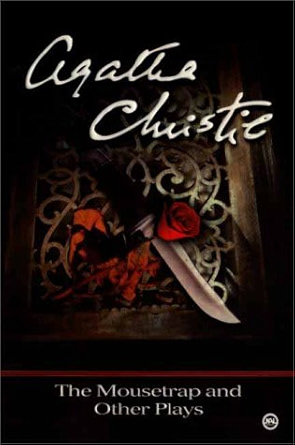 The Mousetrap and Other Plays