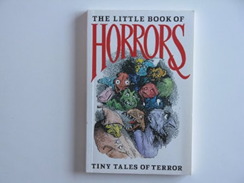 The Little Book of Horrors: Tiny Tales of Terror