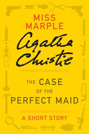 The Case of the Perfect Maid