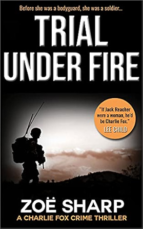 Trial Under Fire