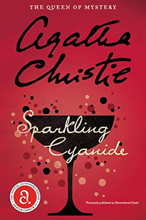 Sparkling Cyanide / Remembered Death