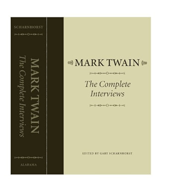 Mark Twain: The Complete Interviews