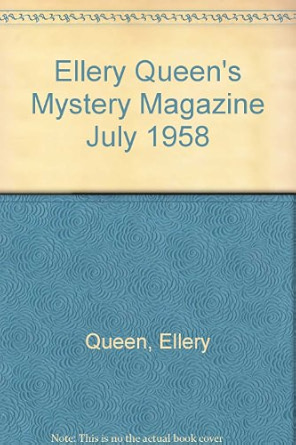 Ellery Queen Mystery Magazine July 1958