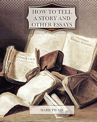 How to Tell a Story and Other Essays