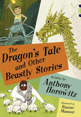 The Dragon's Tale and Other Beastly Stories