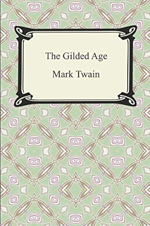 The Gilded Age