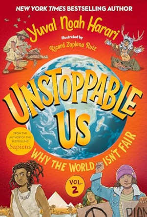 Unstoppable Us, Volume 2: Why the World Isn't Fair