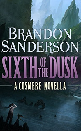 Sixth of the Dusk