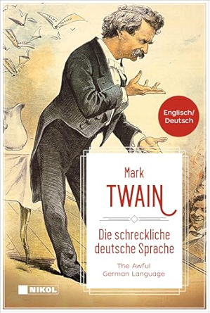The Awful German Language / Die schreckliche deutsche Sprache
