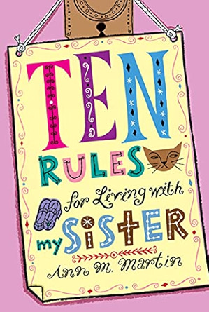 Ten Rules for Living with My Sister