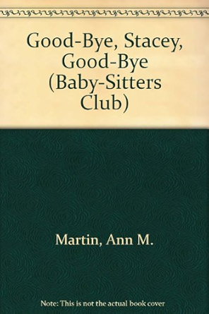 Good-bye Stacey, Good-bye