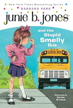 Junie B. Jones and theStupid Smelly Bus