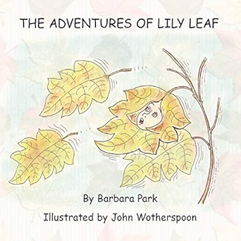 The Adventures of Lily Leaf