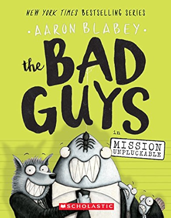 The Bad Guys in Mission Unpluckable