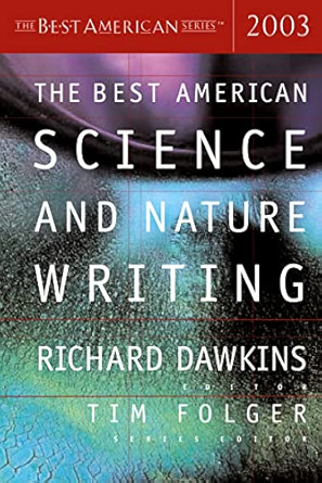 The Best American Science and Nature Writing 2003