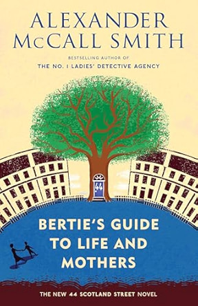 Bertie's Guide to Life and Mothers