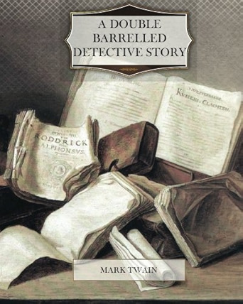 A Double Barrelled Detective Story